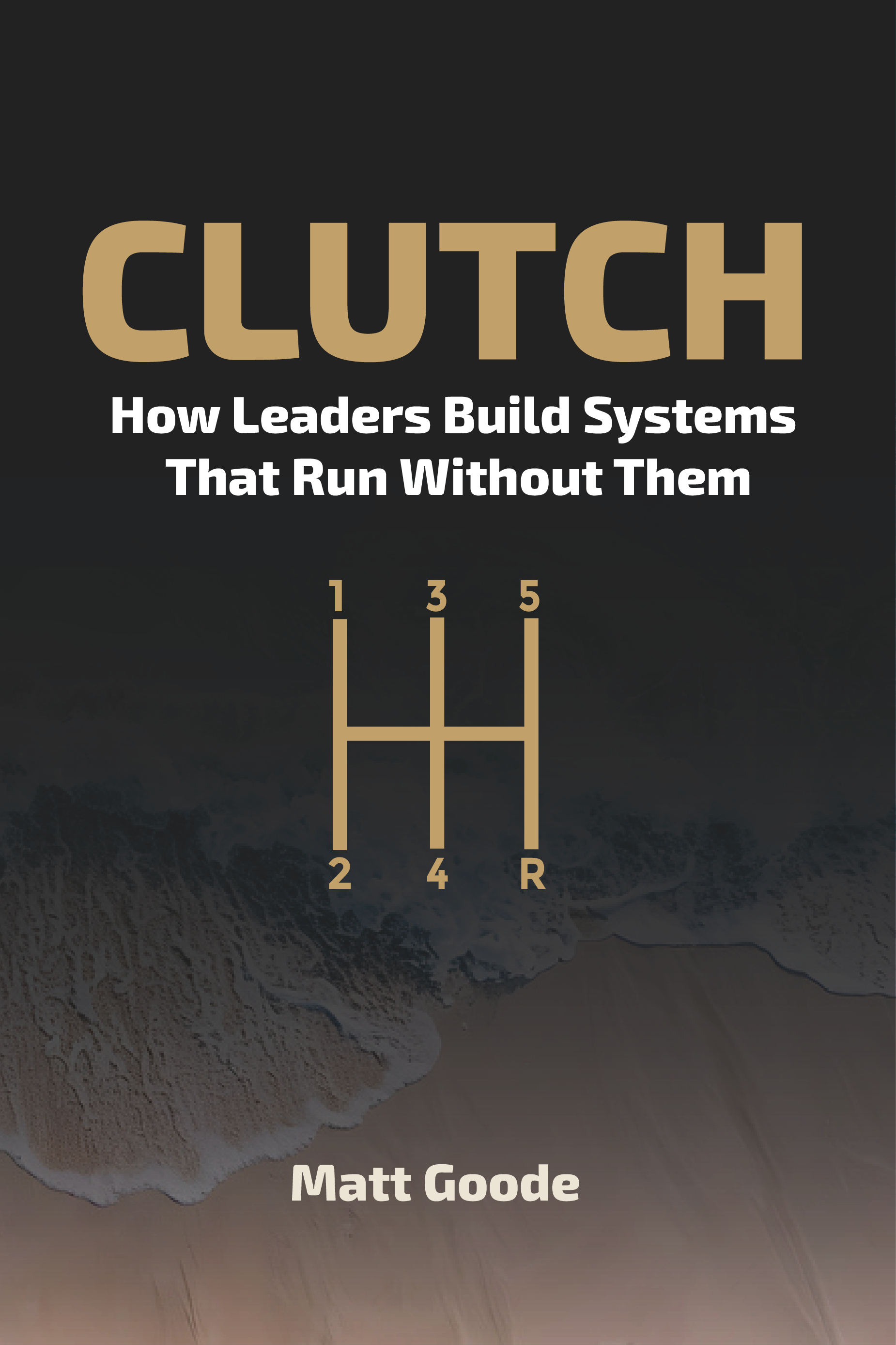 CLUTCH – by Matt Goode