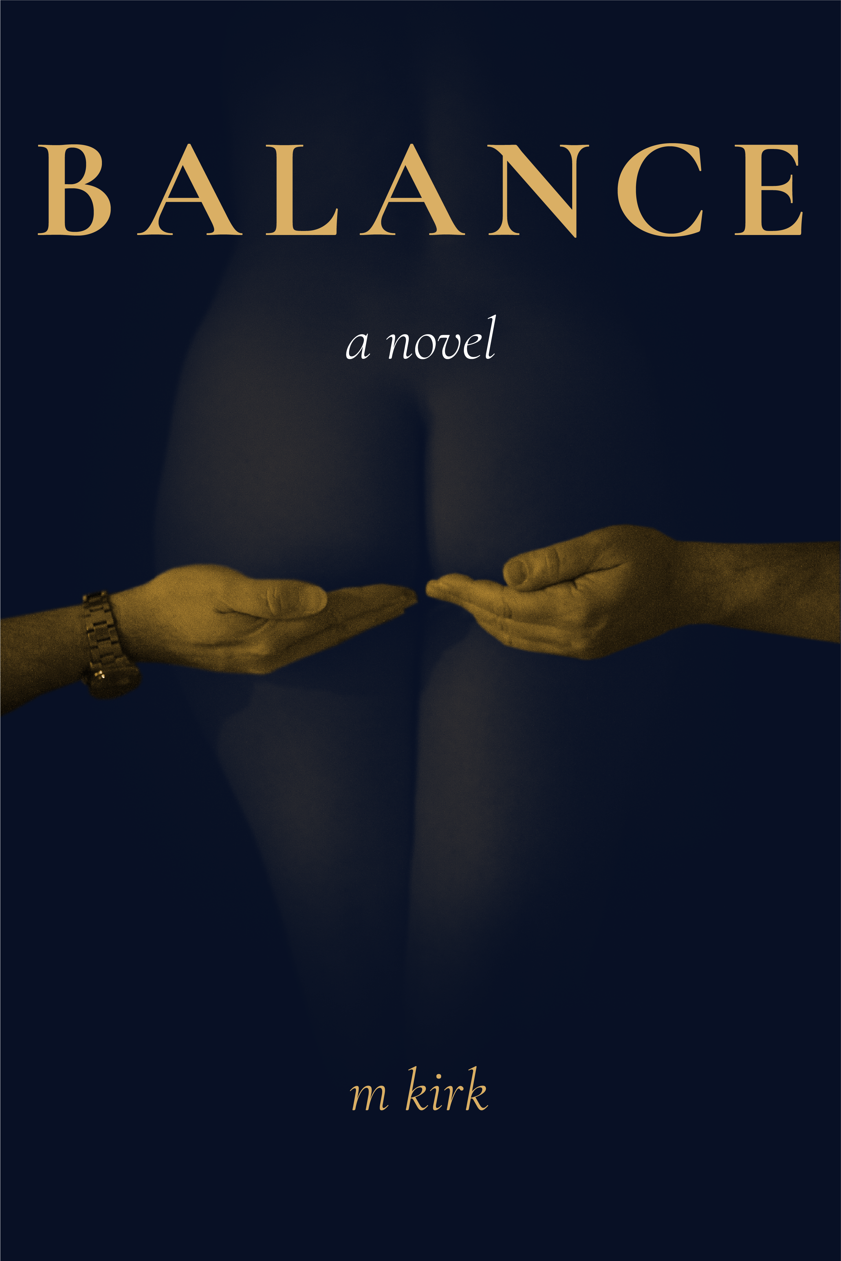 Balance – a novel by m kirk